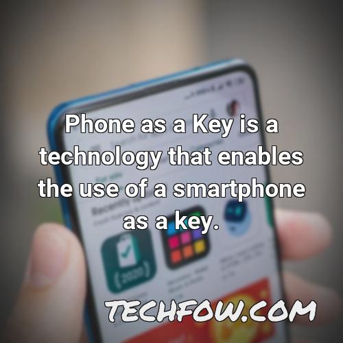 phone as a key is a technology that enables the use of a smartphone as a key