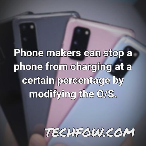 phone makers can stop a phone from charging at a certain percentage by modifying the o s