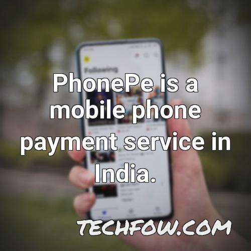 phonepe is a mobile phone payment service in india