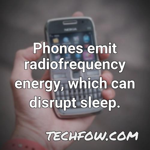 phones emit radiofrequency energy which can disrupt sleep 2