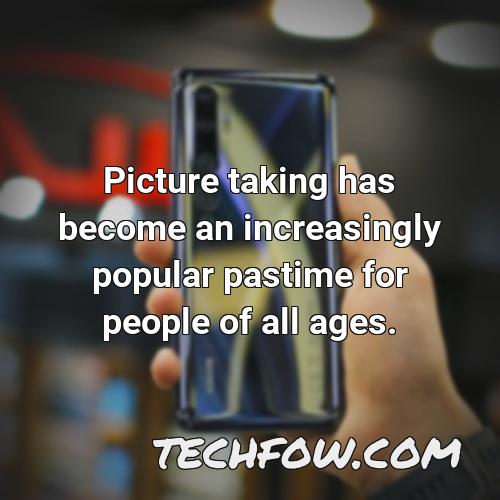 picture taking has become an increasingly popular pastime for people of all ages
