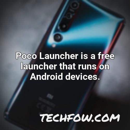 poco launcher is a free launcher that runs on android devices