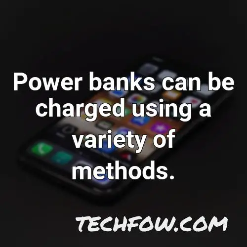 power banks can be charged using a variety of methods