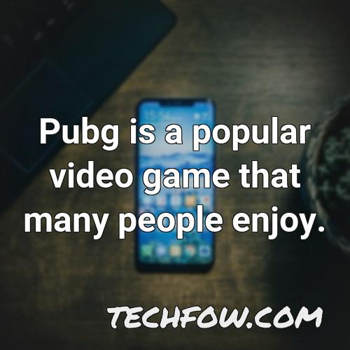 pubg is a popular video game that many people enjoy
