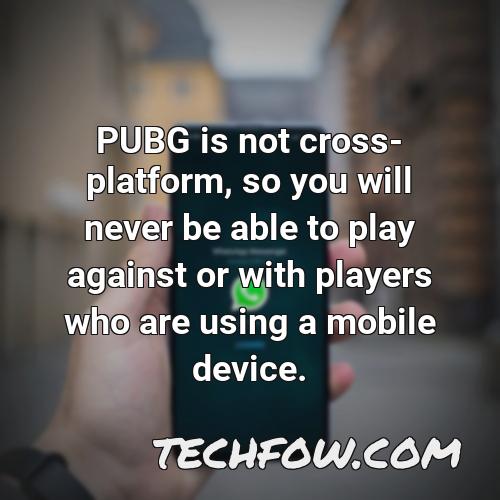 pubg is not cross platform so you will never be able to play against or with players who are using a mobile device