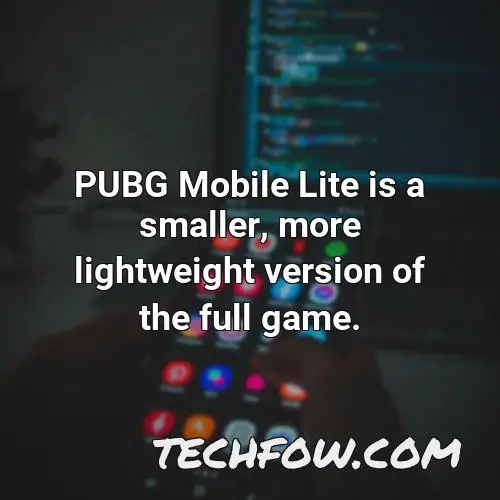 pubg mobile lite is a smaller more lightweight version of the full game