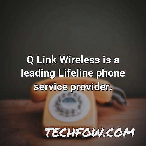 q link wireless is a leading lifeline phone service provider 1