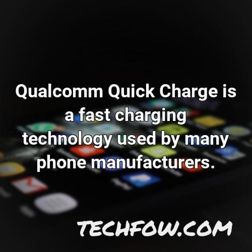 qualcomm quick charge is a fast charging technology used by many phone manufacturers