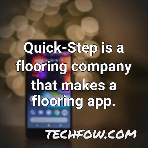quick step is a flooring company that makes a flooring app