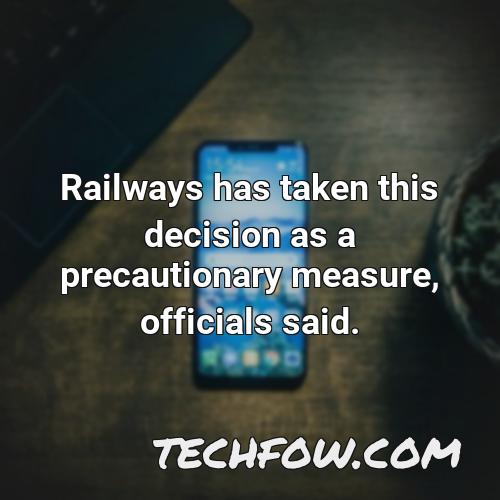 railways has taken this decision as a precautionary measure officials said
