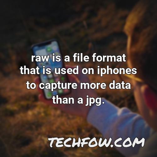 raw is a file format that is used on iphones to capture more data than a jpg