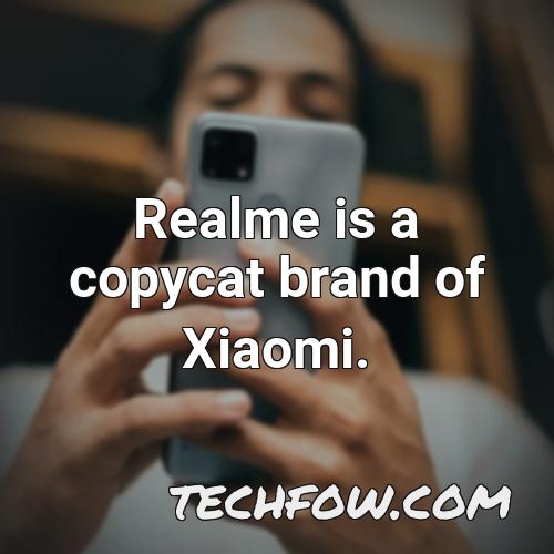 realme is a copycat brand of