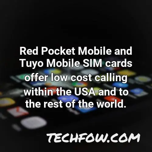 red pocket mobile and tuyo mobile sim cards offer low cost calling within the usa and to the rest of the world