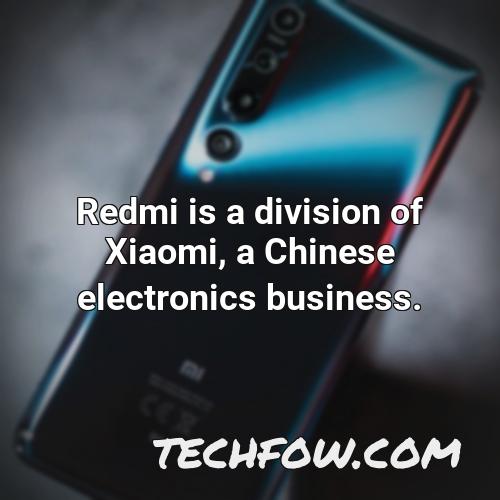 redmi is a division of xiaomi a chinese electronics business