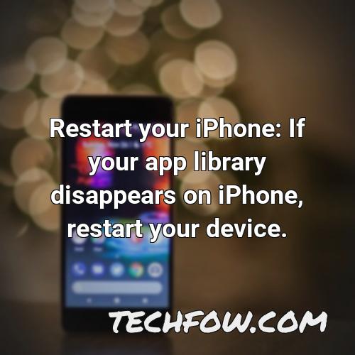 restart your iphone if your app library disappears on iphone restart your device