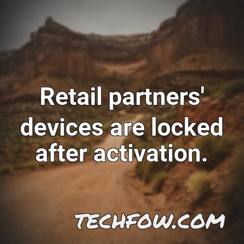 retail partners devices are locked after activation