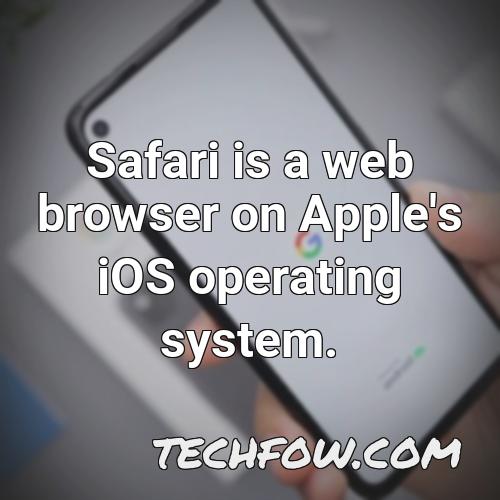 safari is a web browser on apple s ios operating system
