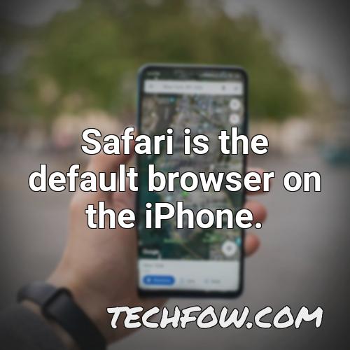 safari is the default browser on the iphone
