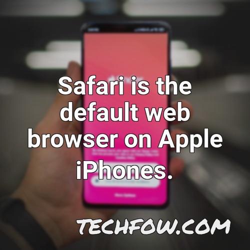 safari is the default web browser on apple iphones