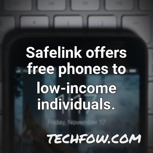 safelink offers free phones to low income individuals
