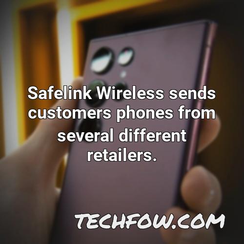 safelink wireless sends customers phones from several different retailers 1