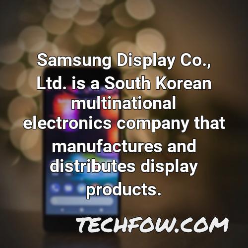 samsung display co ltd is a south korean multinational electronics company that manufactures and distributes display products