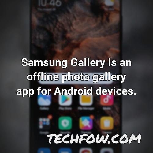 samsung gallery is an offline photo gallery app for android devices