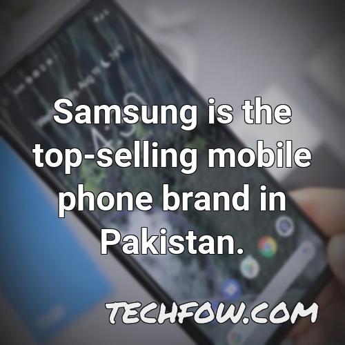 samsung is the top selling mobile phone brand in pakistan