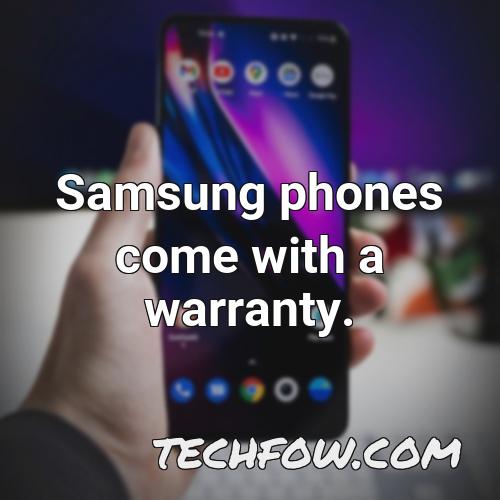 samsung phones come with a warranty