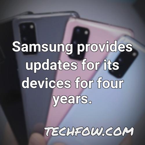 samsung provides updates for its devices for four years