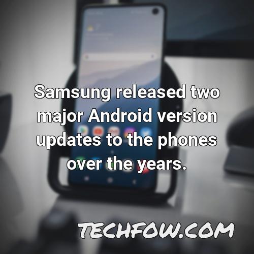 samsung released two major android version updates to the phones over the years 1