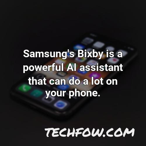 samsung s bixby is a powerful ai assistant that can do a lot on your phone