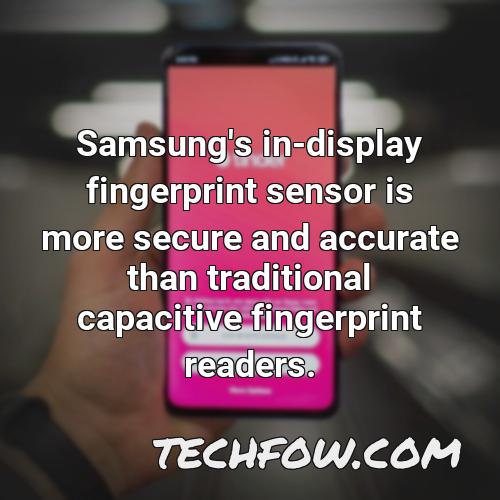samsung s in display fingerprint sensor is more secure and accurate than traditional capacitive fingerprint readers