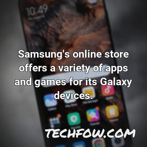 samsung s online store offers a variety of apps and games for its galaxy devices