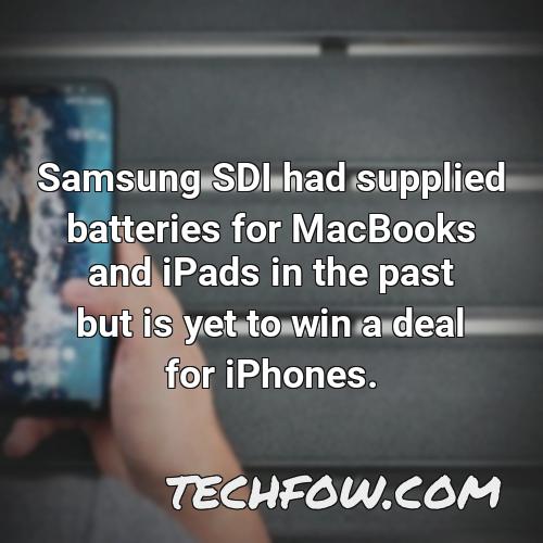 samsung sdi had supplied batteries for macbooks and ipads in the past but is yet to win a deal for iphones