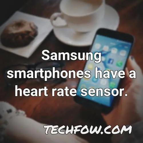 samsung smartphones have a heart rate sensor