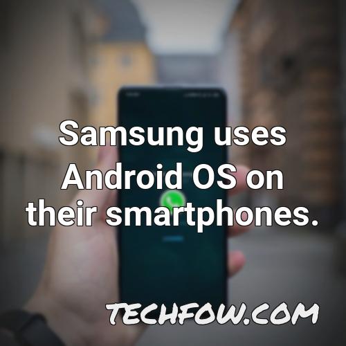 samsung uses android os on their smartphones 1