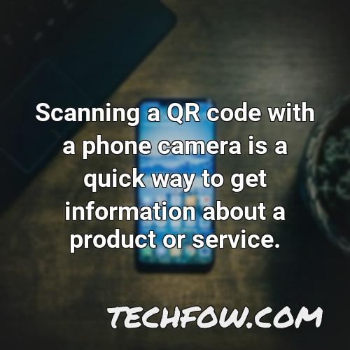 scanning a qr code with a phone camera is a quick way to get information about a product or service