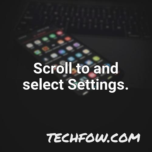 scroll to and select settings 1