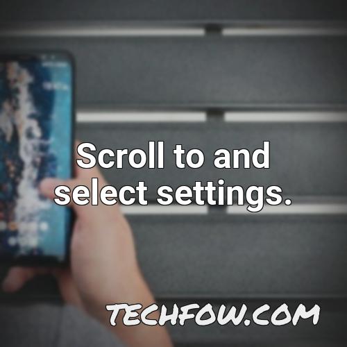 scroll to and select settings 2