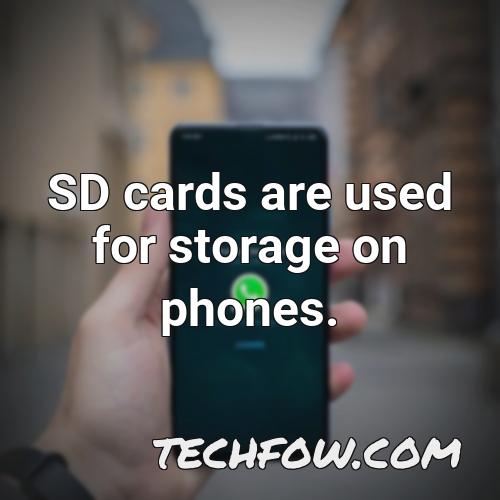 sd cards are used for storage on phones