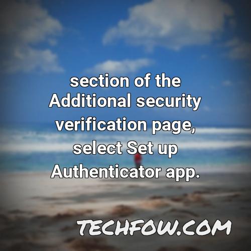 section of the additional security verification page select set up authenticator app