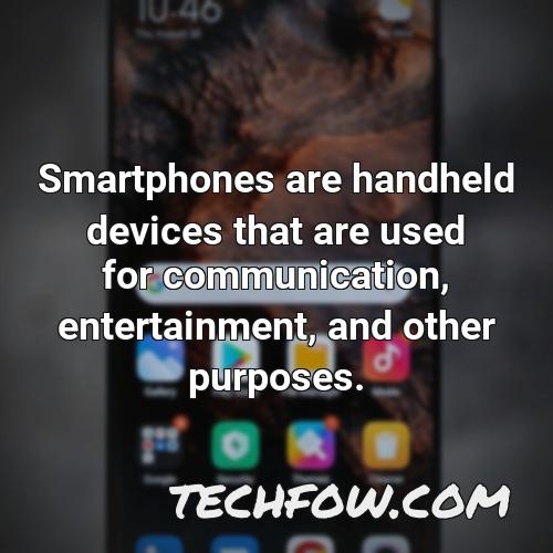 smartphones are handheld devices that are used for communication entertainment and other purposes