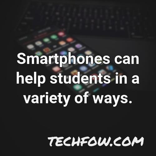 smartphones can help students in a variety of ways