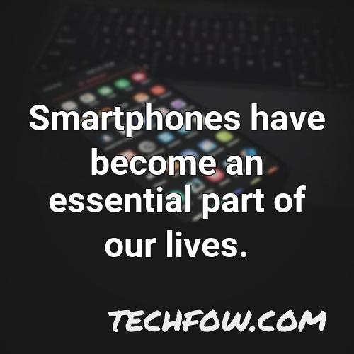 smartphones have become an essential part of our lives 1