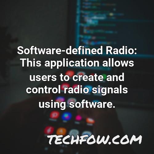 software defined radio this application allows users to create and control radio signals using software