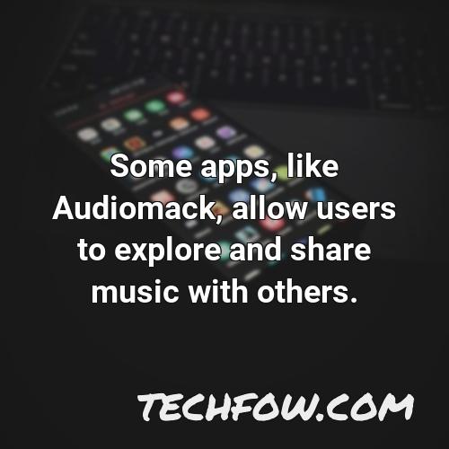 some apps like audiomack allow users to explore and share music with others