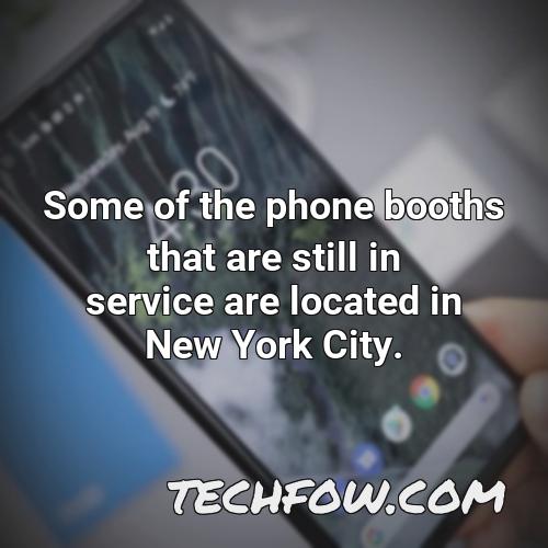 some of the phone booths that are still in service are located in new york city