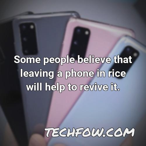 some people believe that leaving a phone in rice will help to revive it