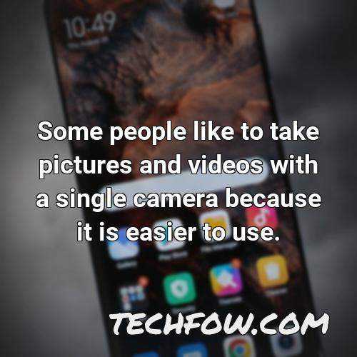 some people like to take pictures and videos with a single camera because it is easier to use